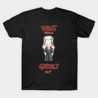 WW Geralt do? T-Shirt